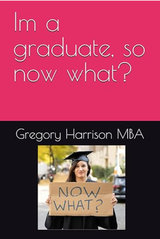 I'm a Graduate, So Now What? book cover